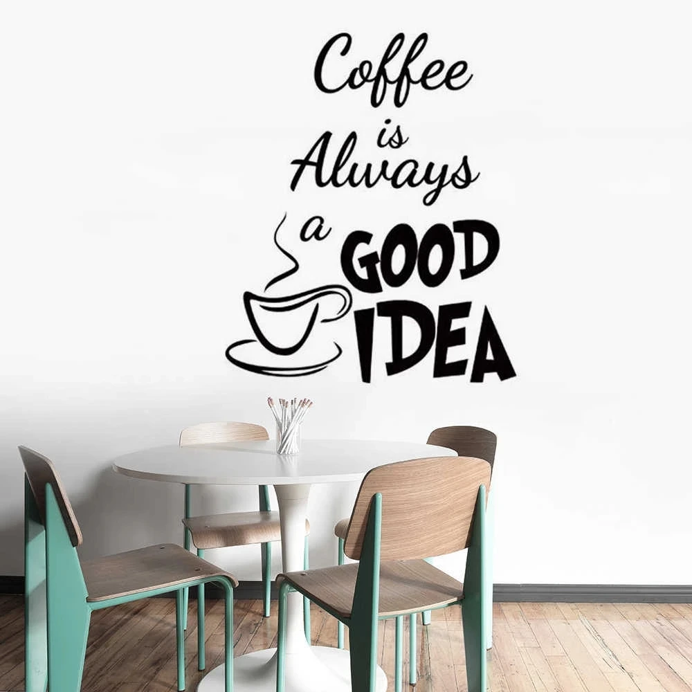 Бесплатная доставка Настенная Наклейка Coffee Is Always A Good Idea из ПВХ для детской