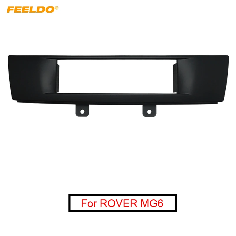 Рамка FEELDO 1Din для ROVER MG6 2008 + рамка установки стерео приборной панели в комплекте